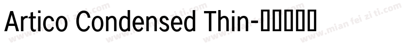 Artico Condensed Thin字体转换